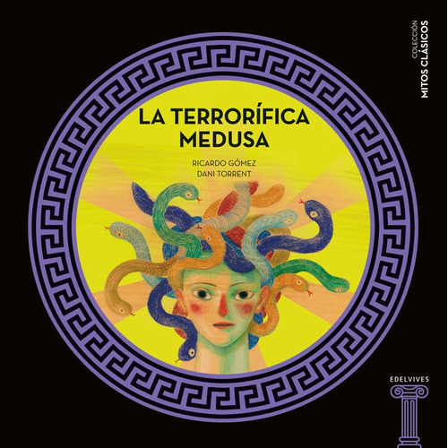 La Terrorifica Medusa - Gomez Gil, Ricardo