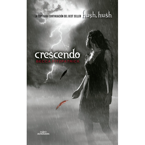 Crescendo - Hush Hush 2 - Becca Fitzpatrick, de Fitzpatrick, Becca. Serie Hush Hush, vol. 2. Editorial Alfaguara, tapa blanda, edición 1 en español, 2021