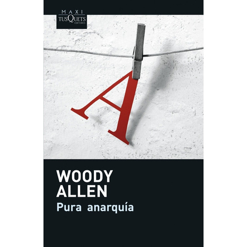 Libro Pura Anarquia De Woody Allen