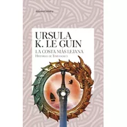 Libro La Costa Más Lejana (historias De Terramar 3) - Ursula K. Le Guin - Minotauro
