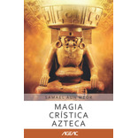 Libro: Magia Crística Azteca (ageac): Edición Blanco Y Negro