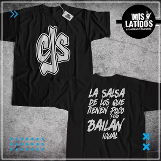 Remera Cjs La Salsa De Los Que Tienen Poco Pero Bailan Igual