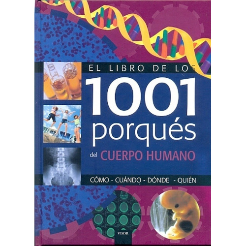 El Libro De Los 1001 Porques Del Cuerpo Humano - Aa.vv., Aut