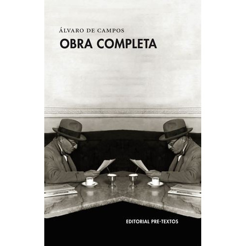 Fernando Pessoa Alvaro De Campos Obra completa edición bilingue Editorial Pre-textos