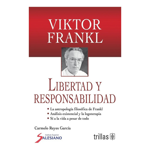 Viktor Frankl Libertad Y Responsabilidad Editorial Trillas