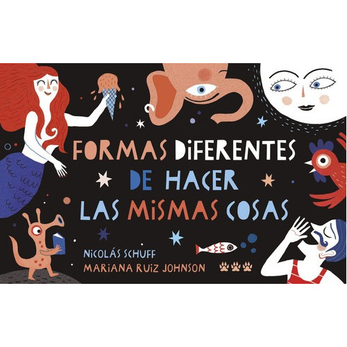 Formas Diferentes De Hacer Las Mismas Cosas - Nicolas Schuff