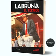 Libro Angel Labruna El Tecnico River Plate Diego Borinsky 