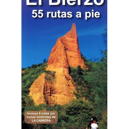 El Bierzo. 55 Rutas A Pie, De Alvarez Ruiz, Alberto. Editorial Calecha Ediciones, Tapa Blanda En Español