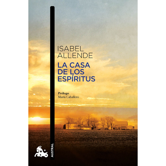 La casa de los espíritus, de Allende, Isabel. Serie Austral Editorial Austral México, tapa blanda en español, 2019