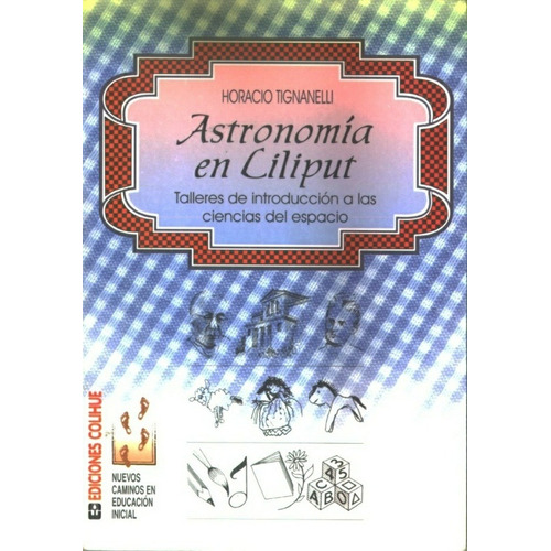 Astronomía En Liliput - Horacio Tignanelli