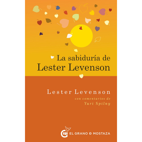 La Sabiduria Lester Levenson Levenson Lester Grano Mos Oce