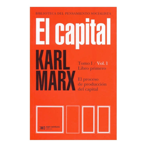 El Capital Vol. 1 - Karl Marx