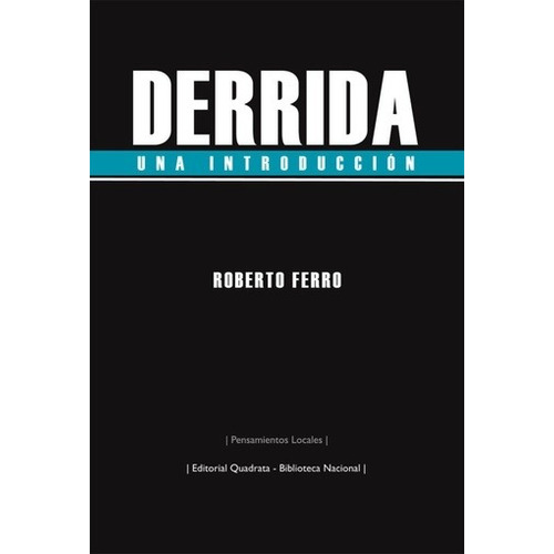 Derrida. Una Introduccion - Roberto Ferro