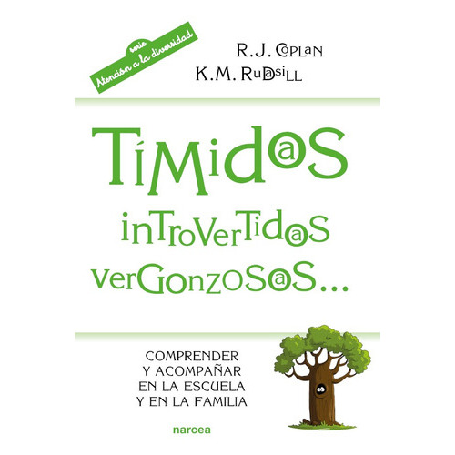 Tímidos, Introvertidos, Vergonzasos, De Robert J.  Coplan Y Kathleen Moritz  rudasill. Editorial Narcea, Tapa Blanda En Español, 2018