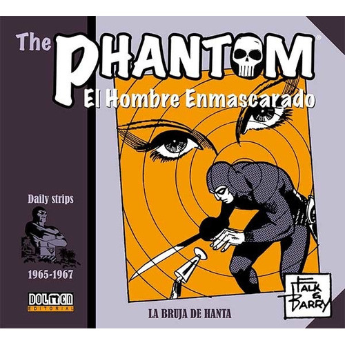 The Phantom: Daily. 1965-1967. La Bruja De Hanta, De Lee Falk. Dolmen Editorial, Tapa Dura En Español, 2013