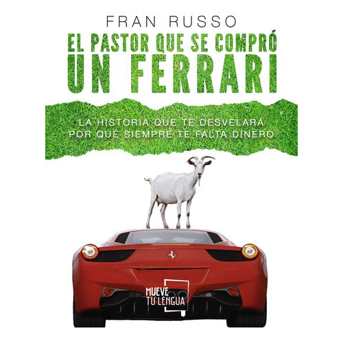 El Pastor Que Se Comprãâ³ Un Ferrari, De Russo, Fran. Editorial Muevetulengua, Tapa Blanda En Español