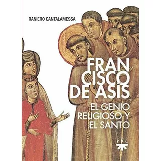 Francisco De Asís, De Raniero Cantalamessa. Editorial Ppc Editorial, Tapa Blanda En Español, 2019