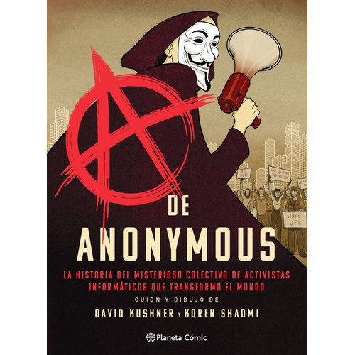 A De Anonymous (novela Gráfica), De Kushner Y Koren Shadmi, David. Editorial Planeta Cómic, Tapa Dura En Español