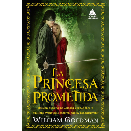 La Princesa Prometida, De William Goldman., Vol. 1.0. Editorial Ático De Los Libros, Tapa Dura, Edición 1.0 En Español, 2023