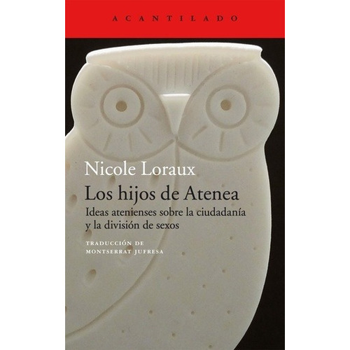 Hijos De Atenea, Los - Nicole Loraux