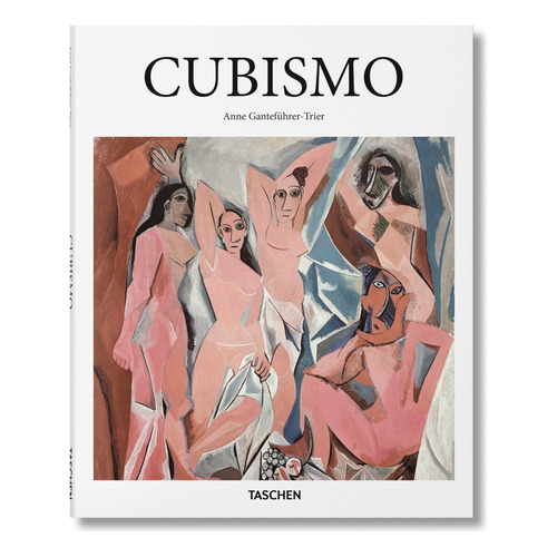 Cubismo de Anne Ganteführer Trier editorial Taschen en español
