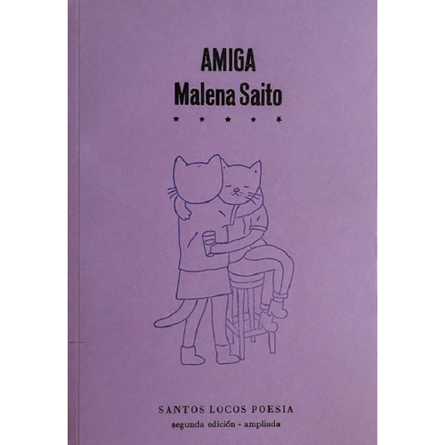 Amiga, De Malena Saito. Editorial Santos Locos En Español