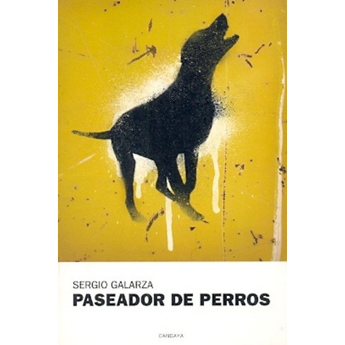 Paseador De Perros - Sergio Galarza