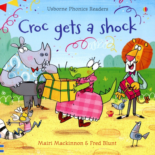 Croc Gets A Shock - Usborne Phonics Readers-mackinnon,mairi-