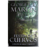 Festin De Cuervos El Cuarto Libro De Juego De Tronos Dmm - Libros en ... Festin De Cuervos El Cuarto Libro De Juego De Tronos Dmm - Libros en ...