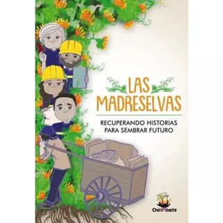 Madreselvas  Las, De Fink, Nadia. Editorial Chirimbote En Español
