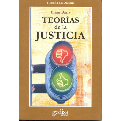 Teorías de la justicia, de Barry, Brian. Serie Cla- de-ma Editorial Gedisa en español, 2001