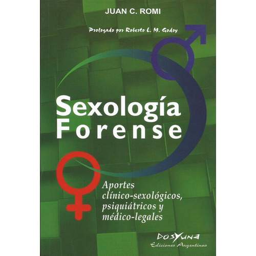 Sexología Forense - Juan Romi - Dosyuna Ediciones Argentinas