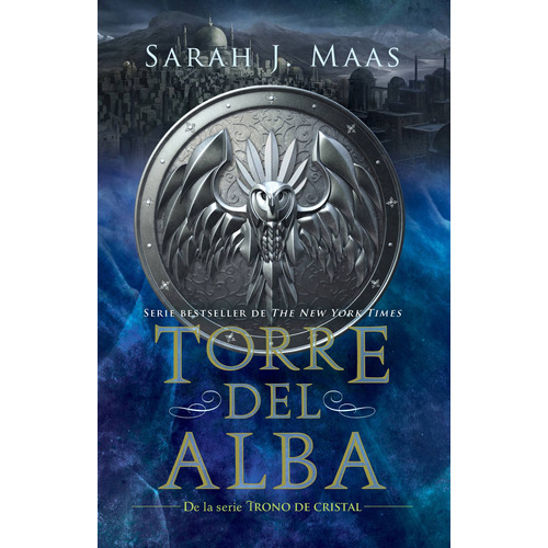 Torre del alba ( Trono de Cristal 6 ), de Maas, Sarah J.. Serie Ficción Juvenil Editorial Alfaguara Juvenil, tapa blanda en español, 2018