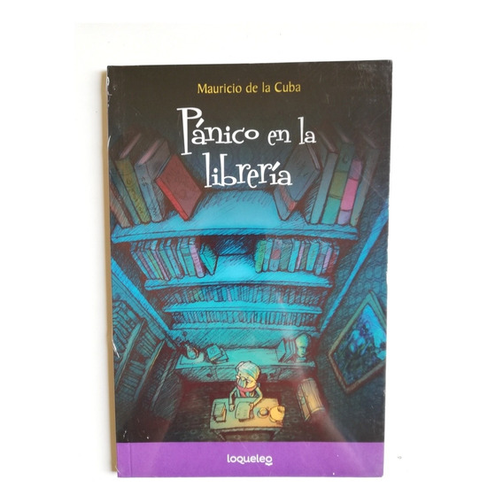 Pánico En La Librería - Mauricio De La Cuba