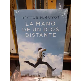 Héctor M. Guyot : La Mano De Un Dos Distante