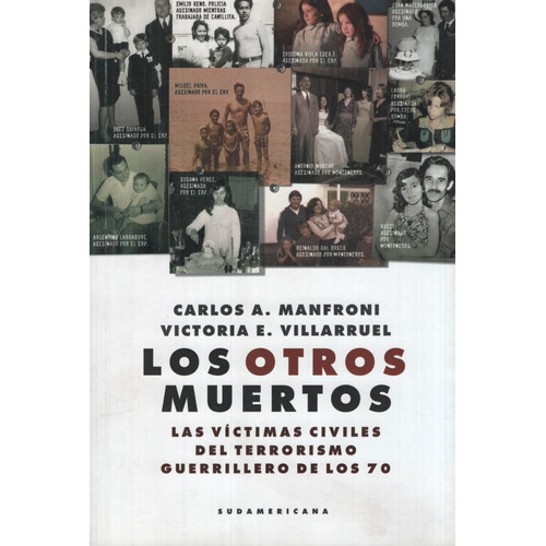 Los Otros Muertos, de Manfroni, Carlos A.. Editorial Sudamericana, tapa blanda en español, 2014