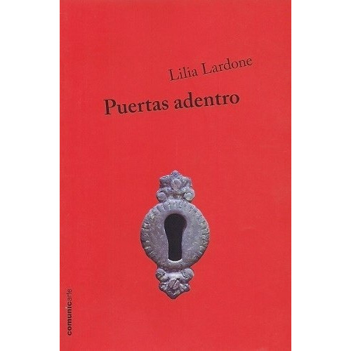 Puertas Adentro: L.rojo, De Lardone, Lilia. Comunicarte Editorial, Edición 1 En Español