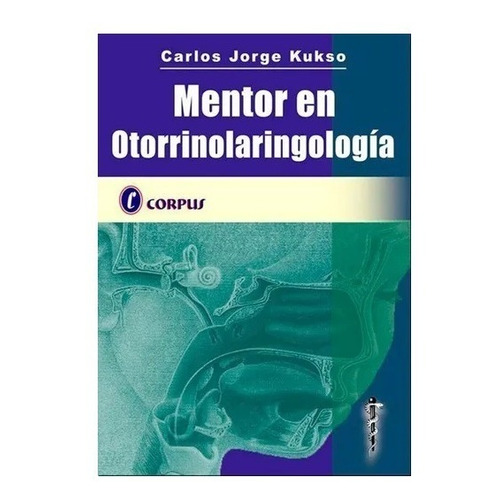Mentor En Otorrinolaringologia - Kukso (corpus) !