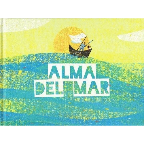 Alma Del Mar - Gamboa, Jaime / Ycaza, Roger