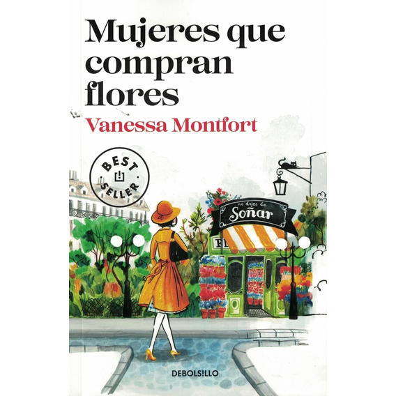 Mujeres Que Compran Flores - Vanessa Montfort