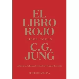 El Libro Rojo Liber Novus, De Jung, Carl Gustav., Vol. 1. Editorial El Hilo De Ariadna, Tapa Blanda En Español, 2023