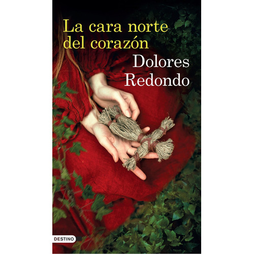 La Cara Norte Del Corazon - Dolores Redondo, de Redondo, Dolores. Editorial Planeta, tapa blanda en español, 2019