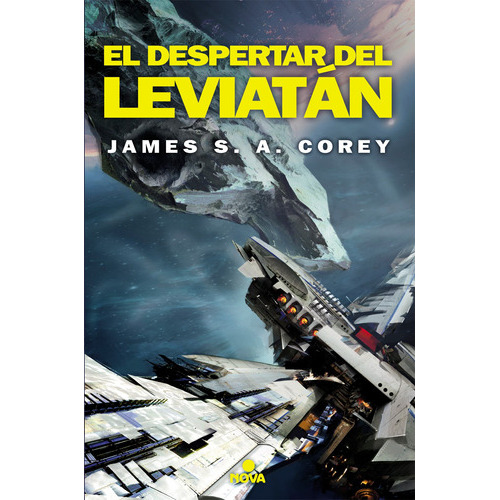 The Expanse 1 - El Despertar De Leviatan, De Corey, James S. A.. Serie Nova Editorial Ediciones B, Tapa Blanda En Español, 2017