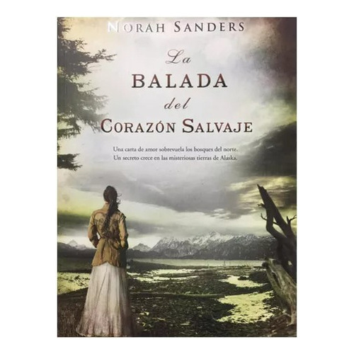 La Balada Del Corazon Salvaje, De Norah Sanders. Editorial Ediciones B En Español