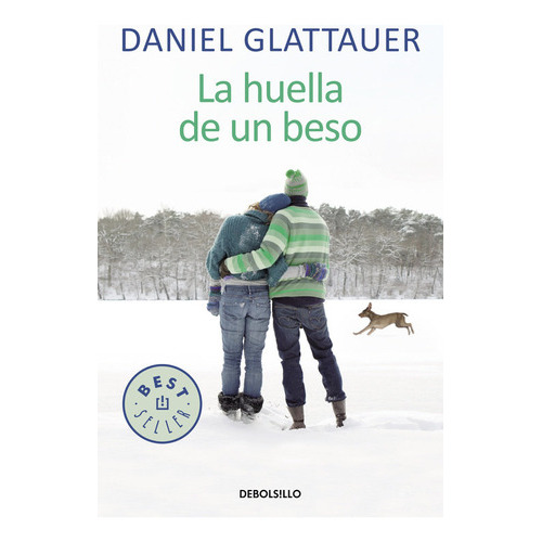 La Huella De Un Beso, De Glattauer, Daniel. Editorial Debolsillo, Tapa Blanda En Español
