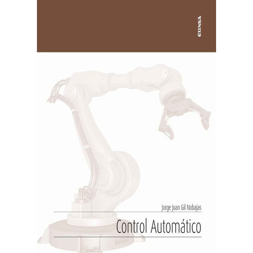 Control Automatico, De Gil Nobajas, Jorge Juan. Editorial Ediciones Universidad De Navarra, S.a., Tapa Blanda En Español