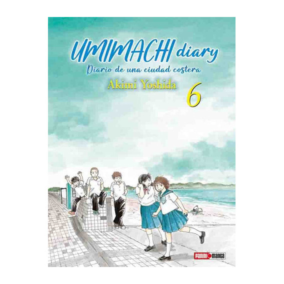 Umimachi Diary: Umimachi Diary, De Akimi Yoshida. Serie Umimachi Diary, Vol. 6. Editorial Panini, Tapa Blanda, Edición 2023 En Español, 2023