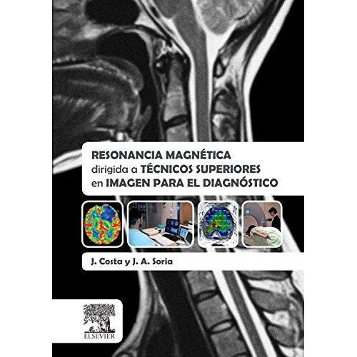 Pack Tomografia Y Resonancia, De Joaquín Costa Subias & Juan Alfonso Soria Jerez. Editorial Elsevier En Español