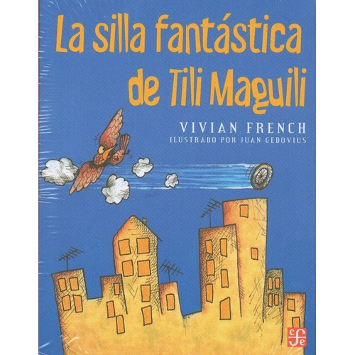 La Silla Fantástica De Tili Maguili / A La Orilla Del Viento