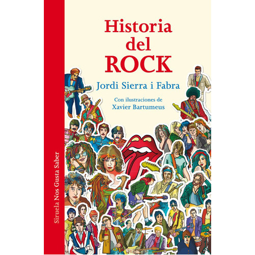 Historia Del Rock. La Música Que Cambió El Mundo, De Jordi Sierra I Fabra. Editorial Siruela (g), Tapa Blanda En Español, 2014